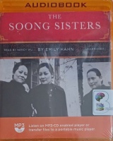 The Soong Sisters written by Emily Hahn performed by Nancy Wu on MP3 CD (Unabridged)